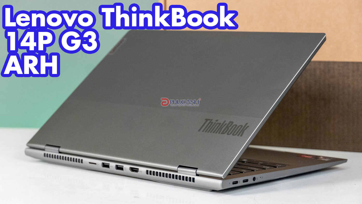 Đánh giá  Lenovo ThinkBook 14P G3 ARH