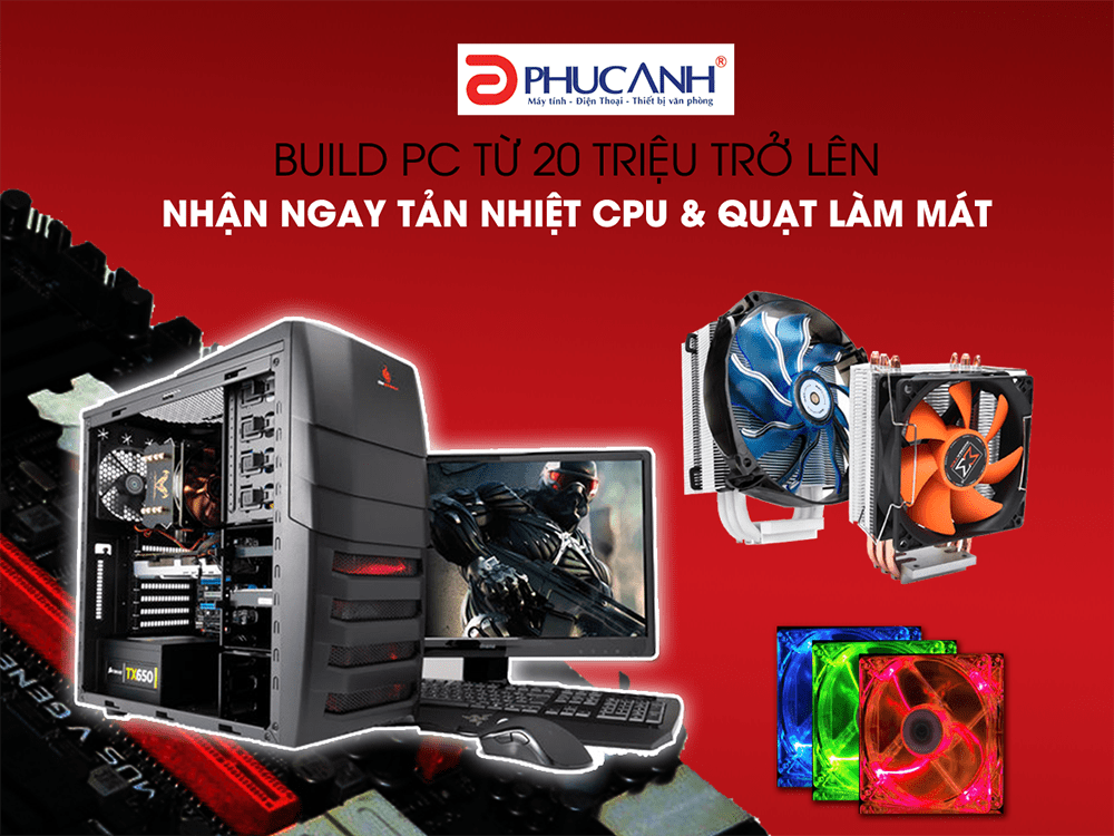 Khuyến mại PC cao cấp &ndash; Nhận qu&agrave; si&ecirc;u đẳng