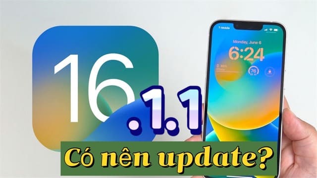 có nên update ios 16.1.1