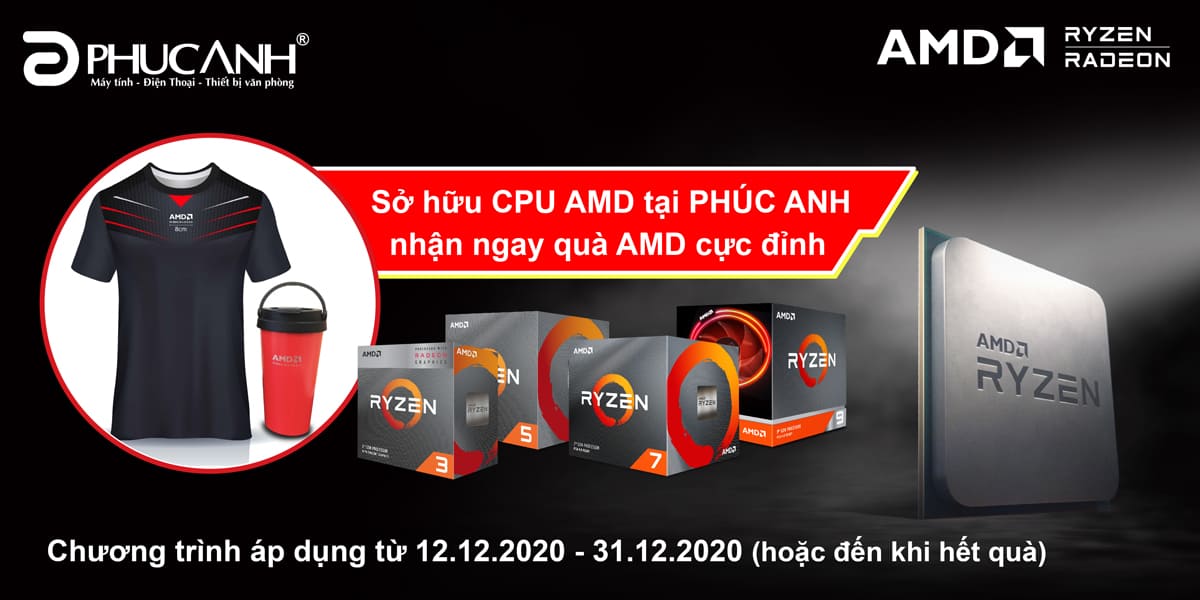 SỞ HỮU CPU AMD - NHẬN QUÀ CỰC HOT
