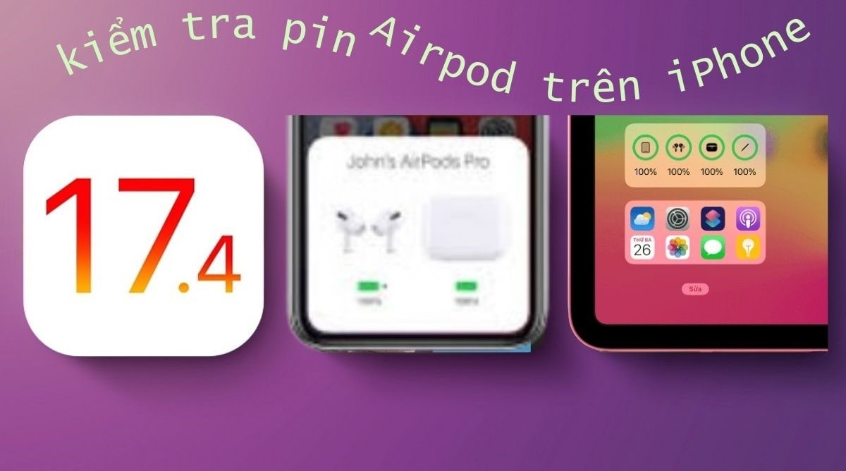 Cách kiểm tra pin Apple pencil, Airpod trên iPhone iPad