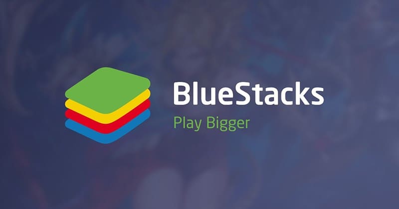 BlueStacks - ứng dụng giả lập android trên pc tốt nhất