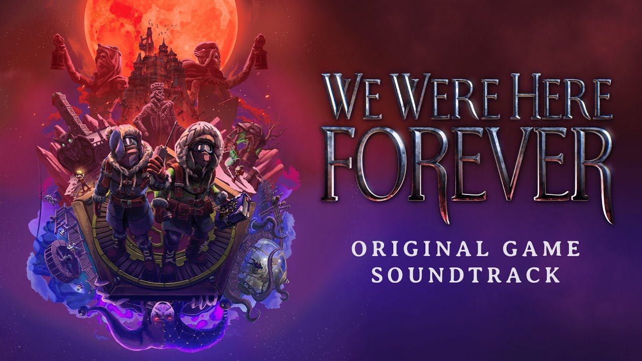 We Were Here Forever 