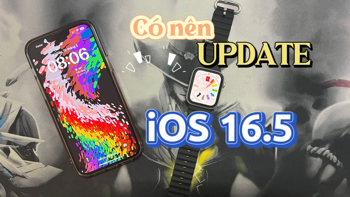 Trải nghiệm iOS 16.5