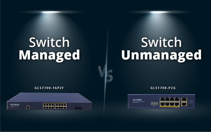 So sánh giữa Switch Managed và Switch Unmanaged