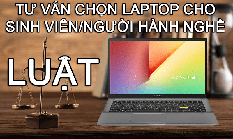 laptop cho sinh viên ngành luật