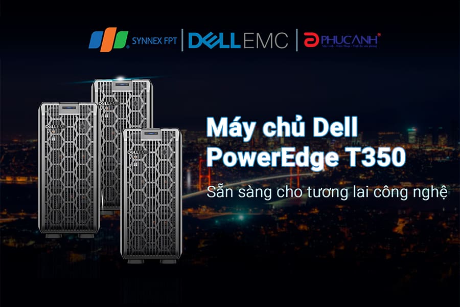 Máy chủ Dell EMC PowerEdge T350