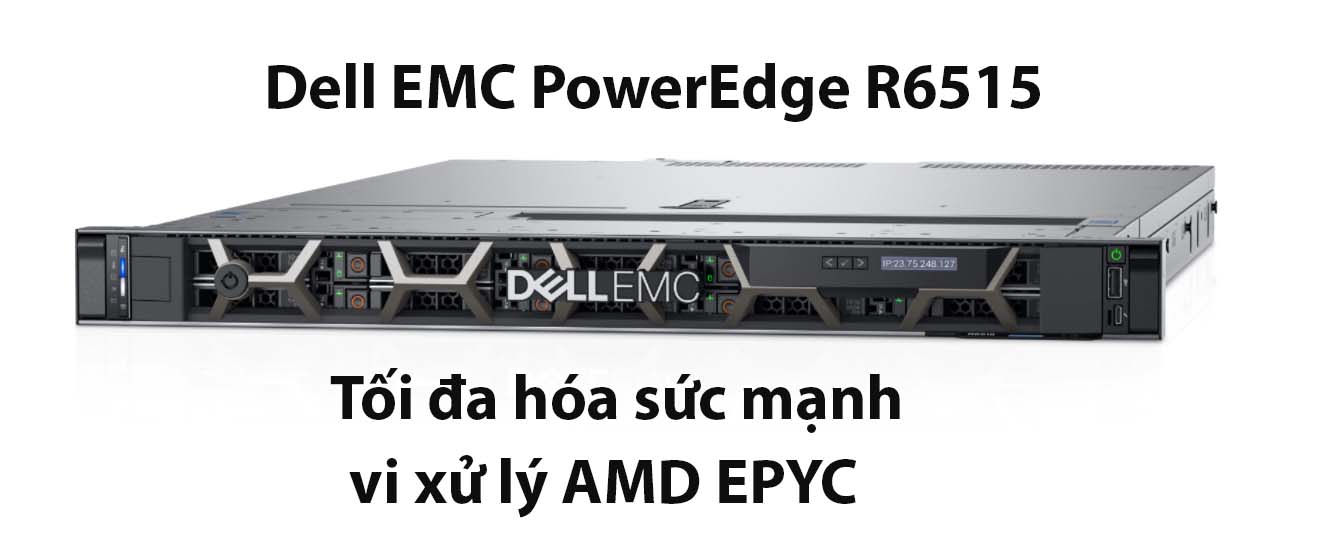 Máy chủ DellEMC PowerEdge R6515
