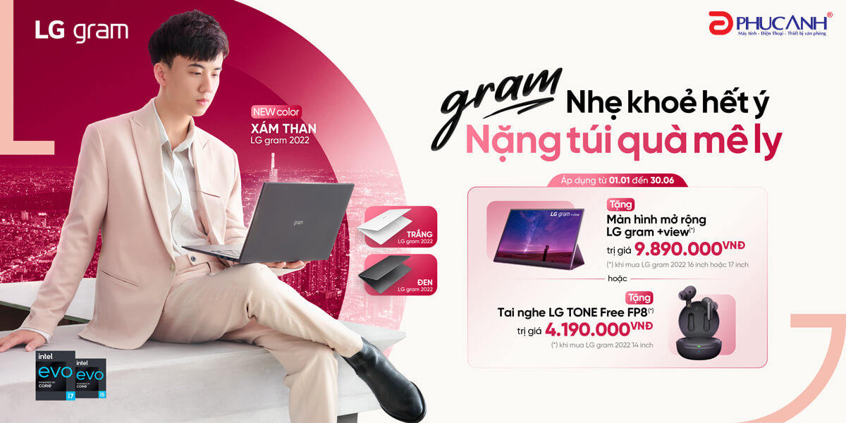 LG Gram - Nhẹ khỏe hết ý, Nặng túi quà mê ly